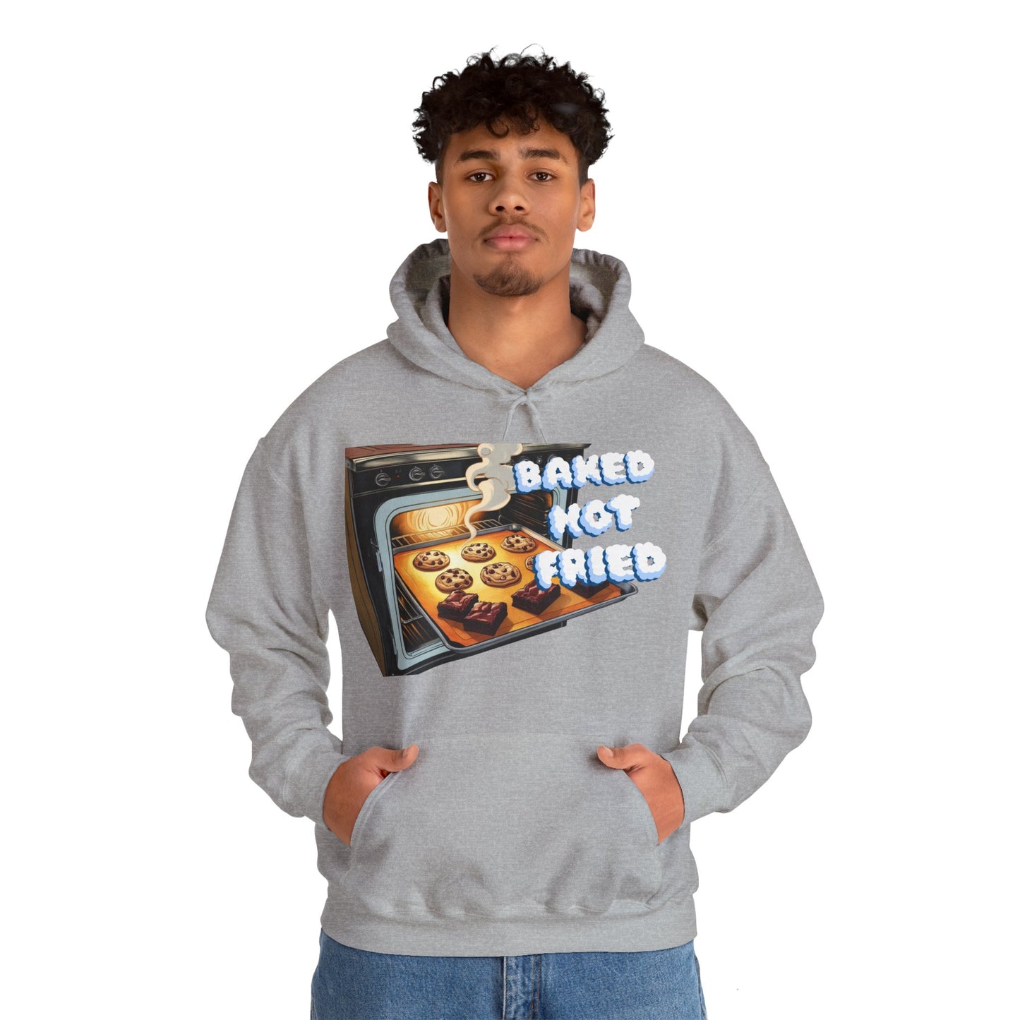 Baked Not Fried Unisex Hoodie