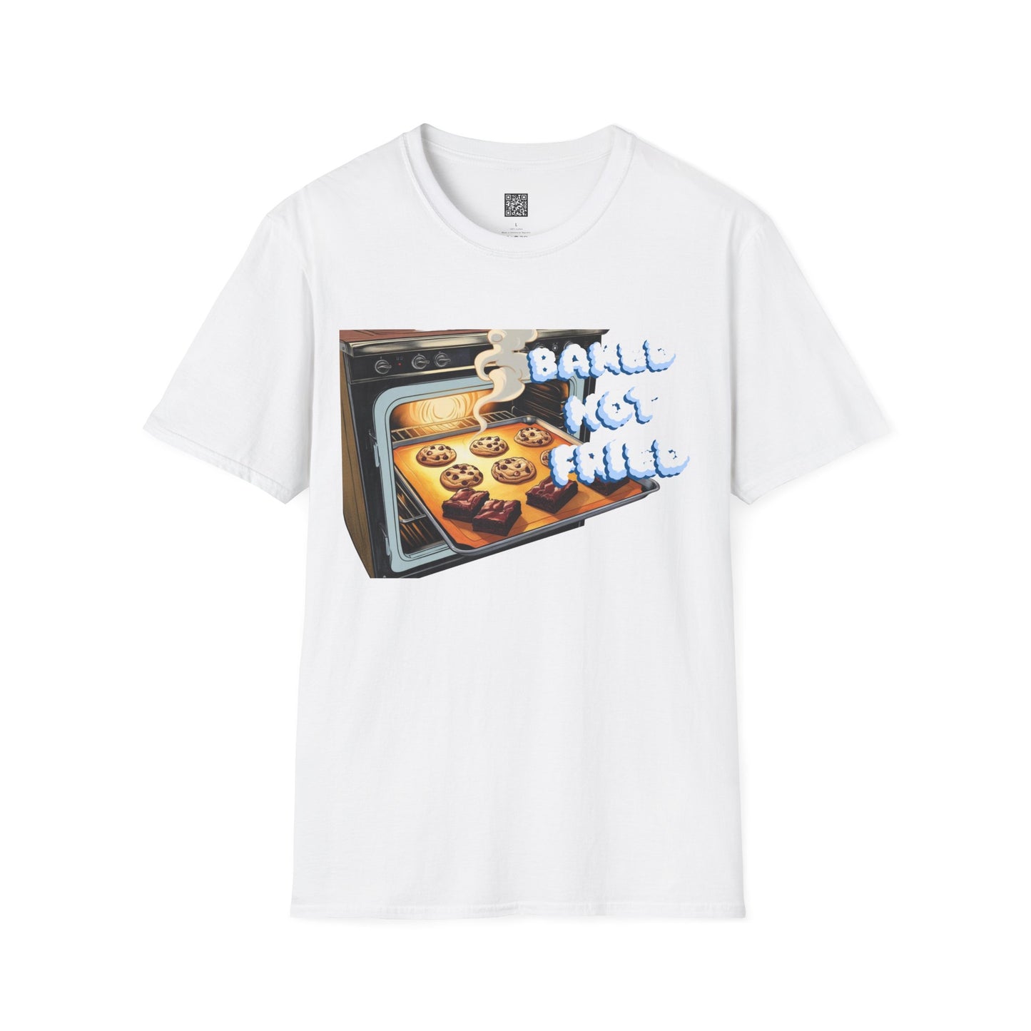 Baked Not Fried Unisex T-shirt