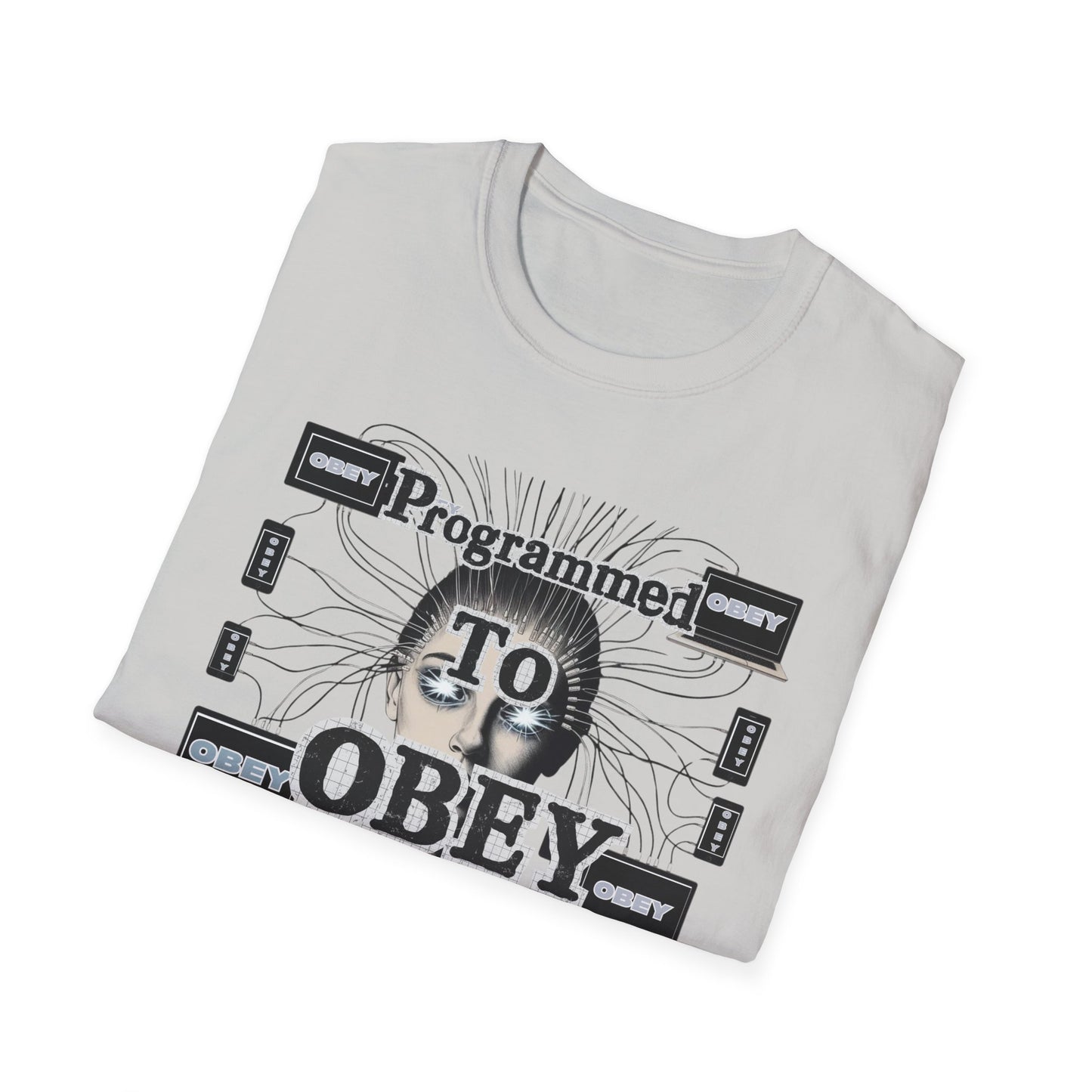 Programmed To Obey Unisex T-shirt