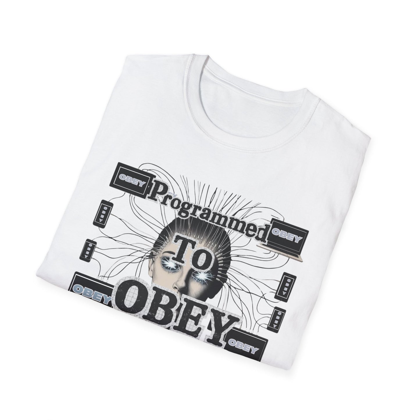 Programmed To Obey Unisex T-shirt