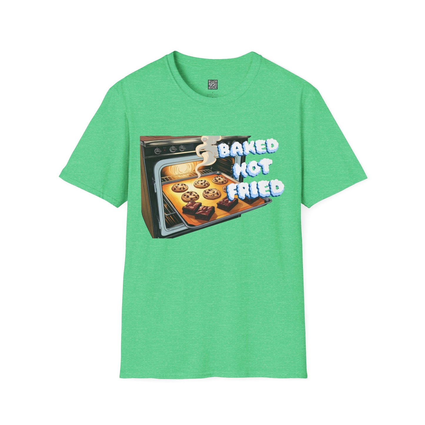 Baked Not Fried Unisex T-shirt
