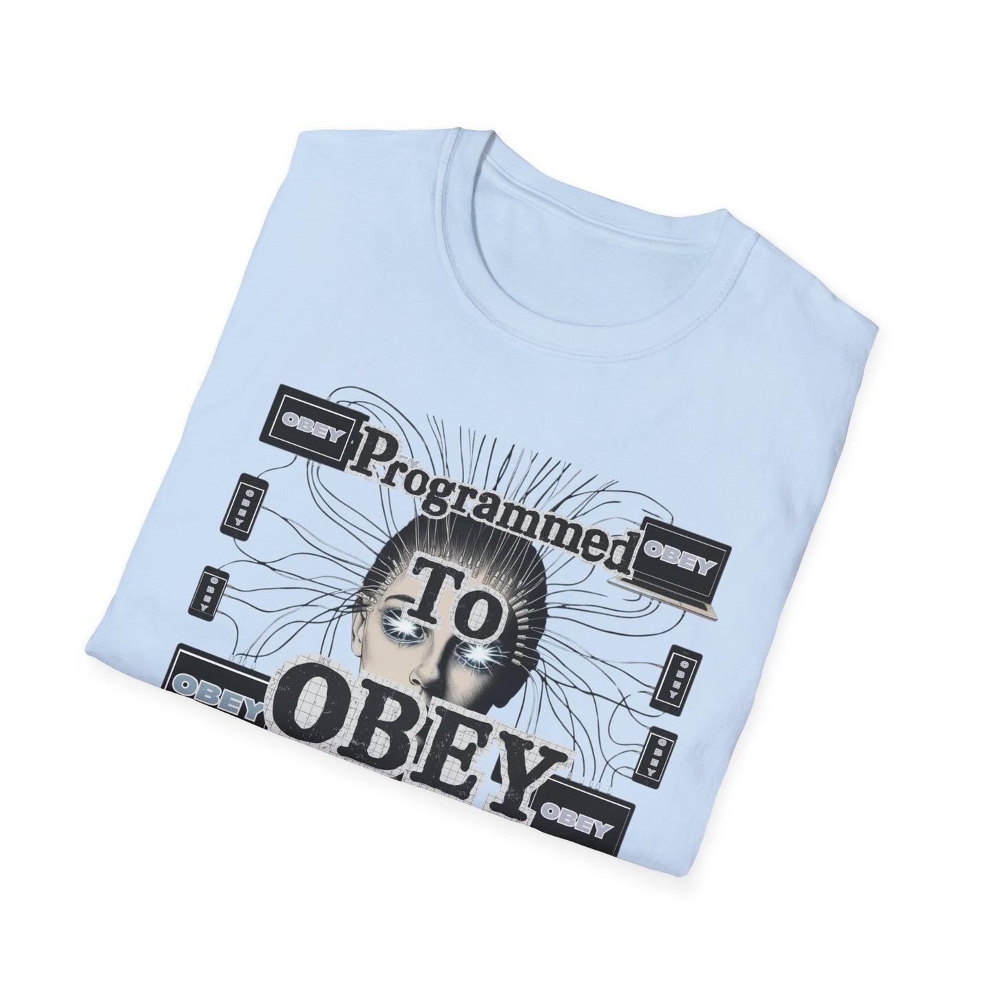 Programmed To Obey Unisex T-shirt