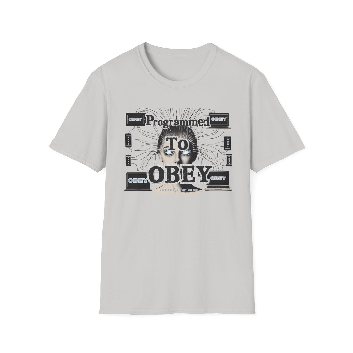 Programmed To Obey Unisex T-shirt