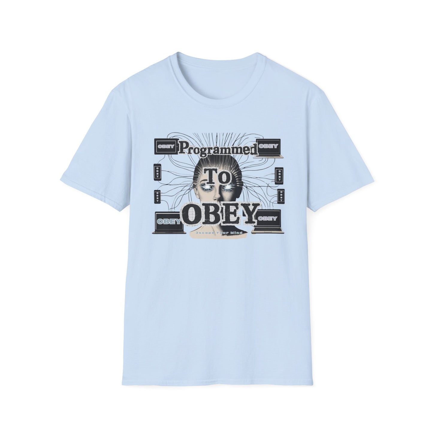 Programmed To Obey Unisex T-shirt