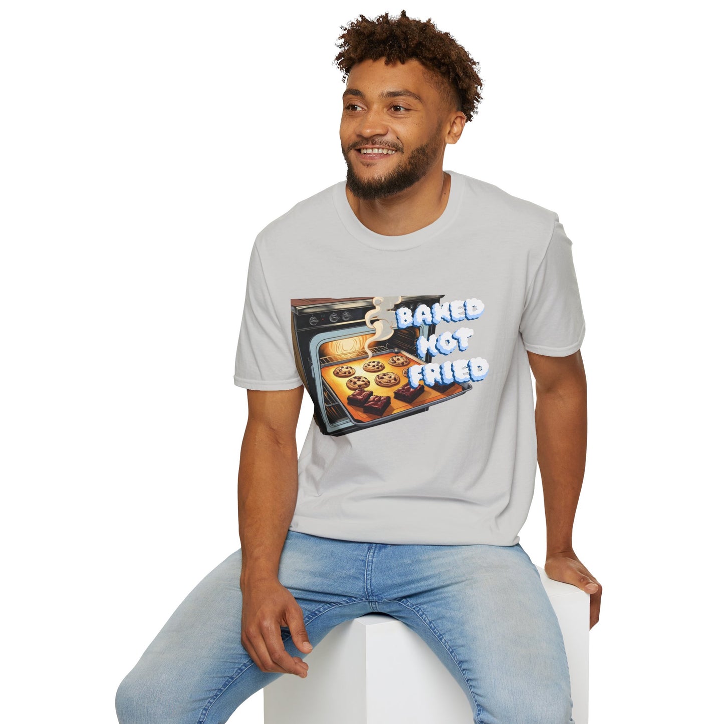 Baked Not Fried Unisex T-shirt