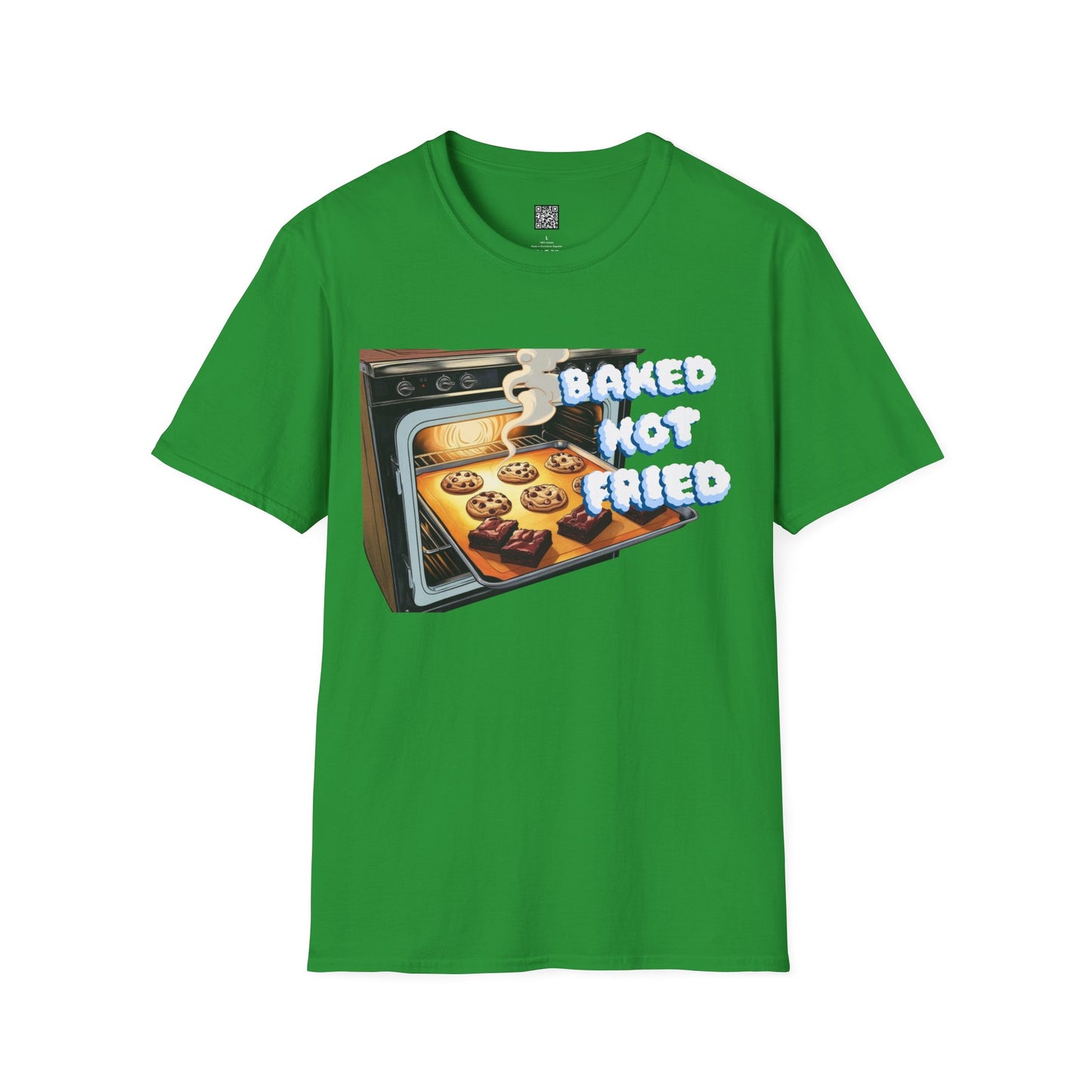 Baked Not Fried Unisex T-shirt