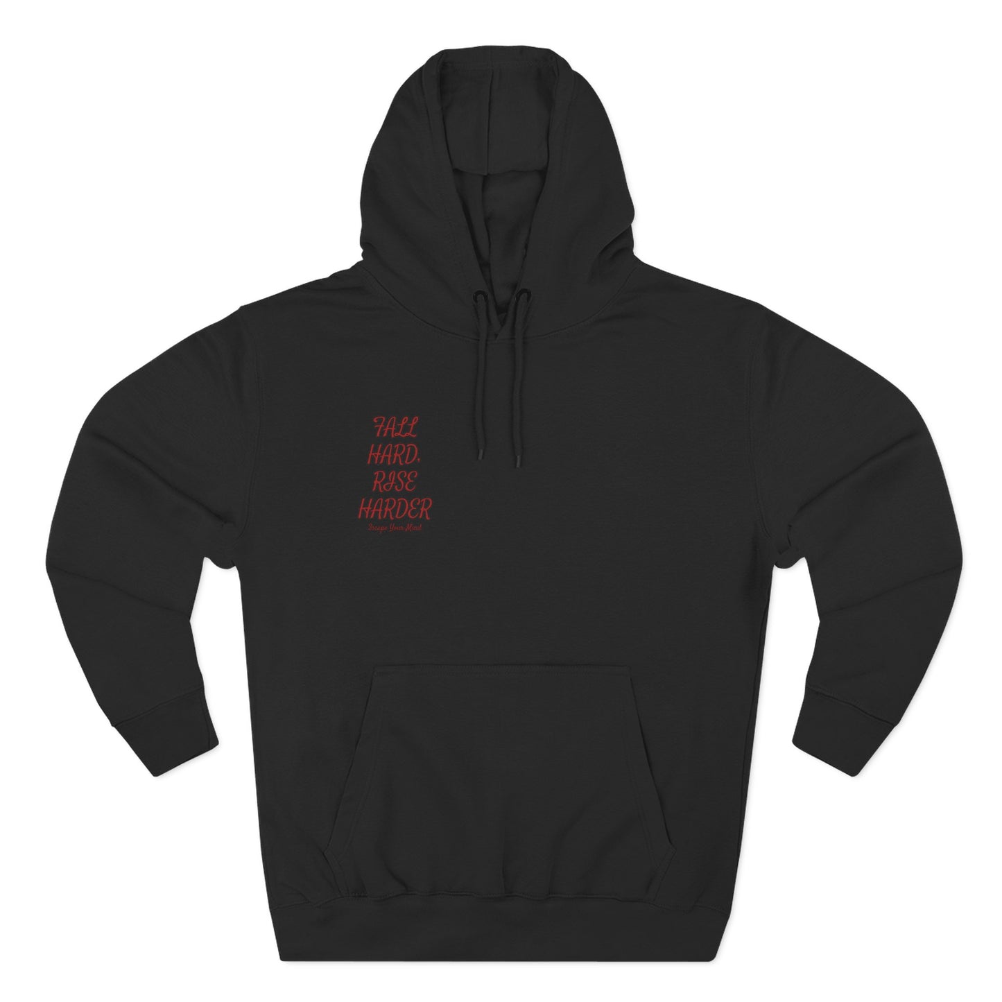 Fall Hard, Rise Harder Fleece Hoodie