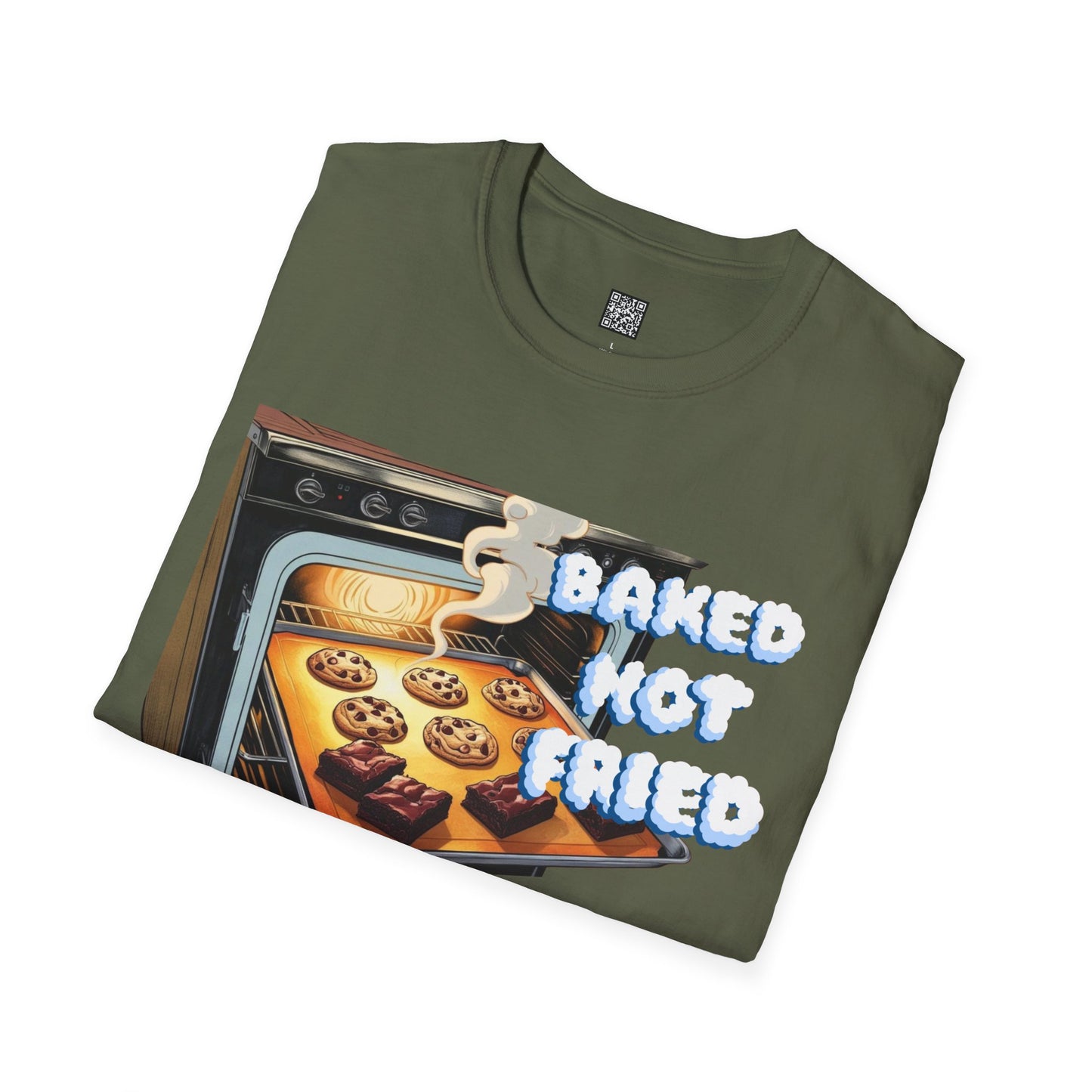 Baked Not Fried Unisex T-shirt