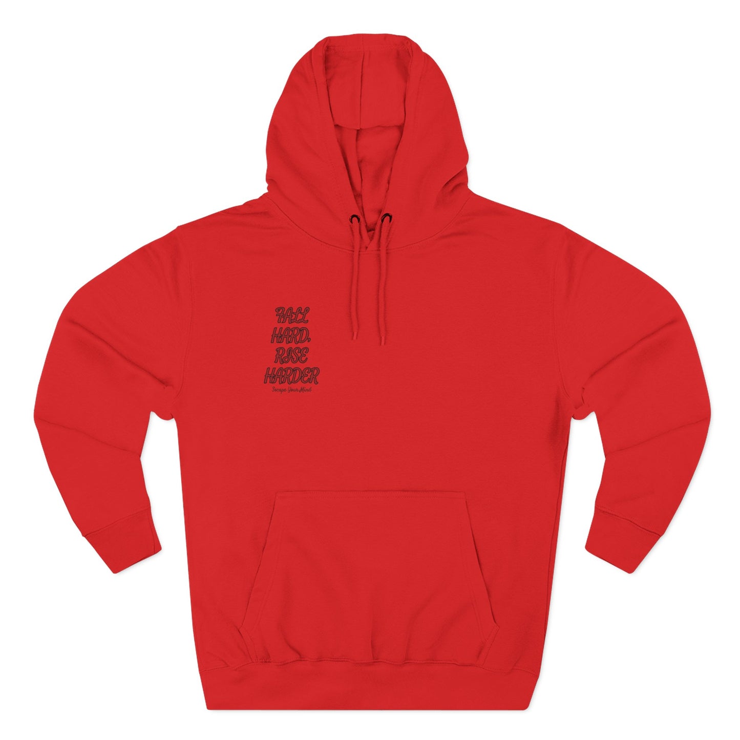 Fall Hard, Rise Harder Fleece Hoodie
