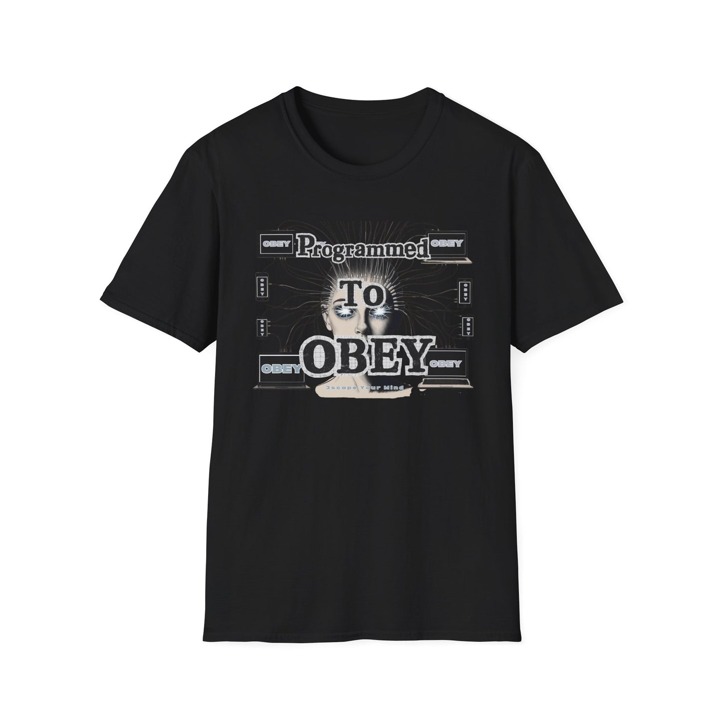 Programmed To Obey Unisex T-shirt
