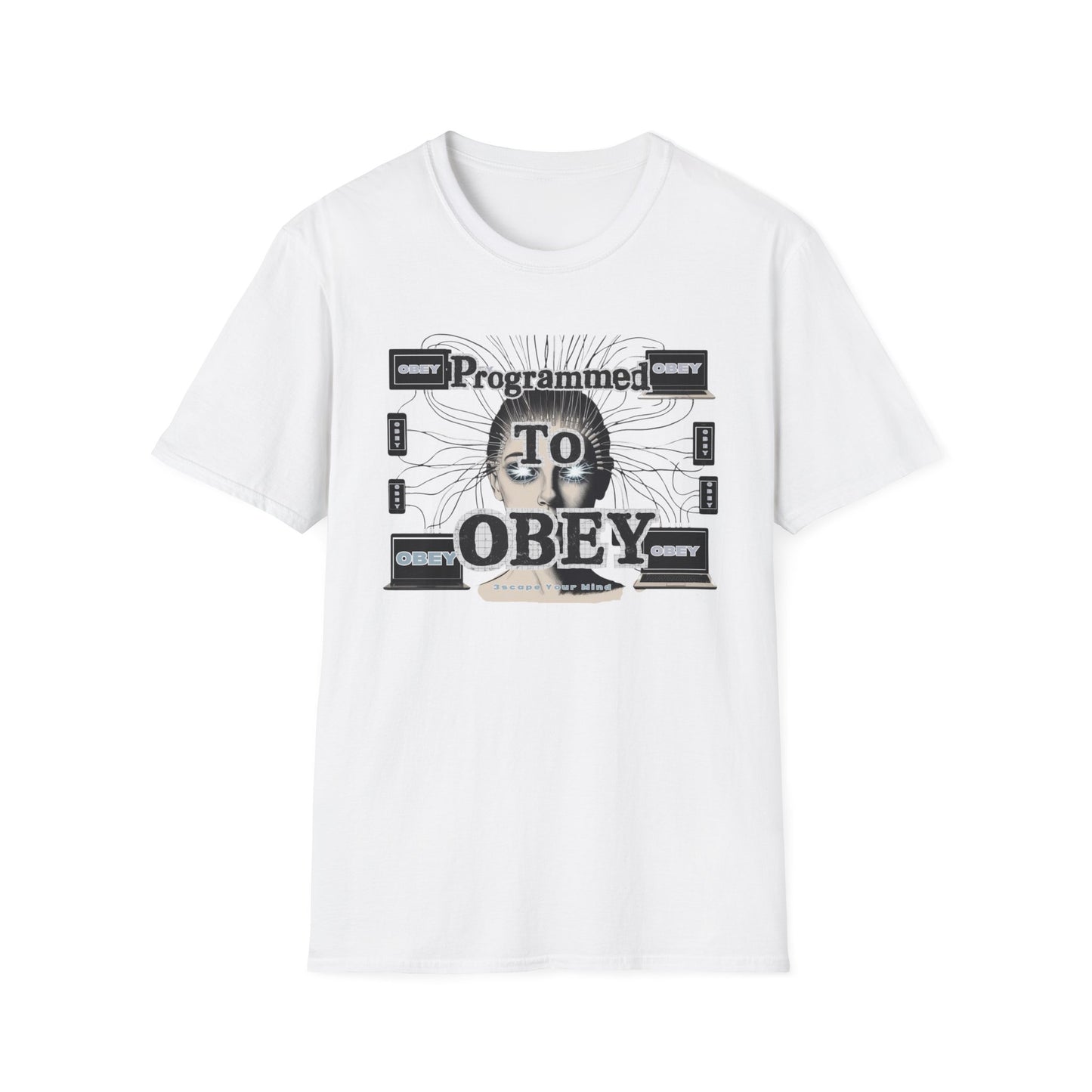 Programmed To Obey Unisex T-shirt