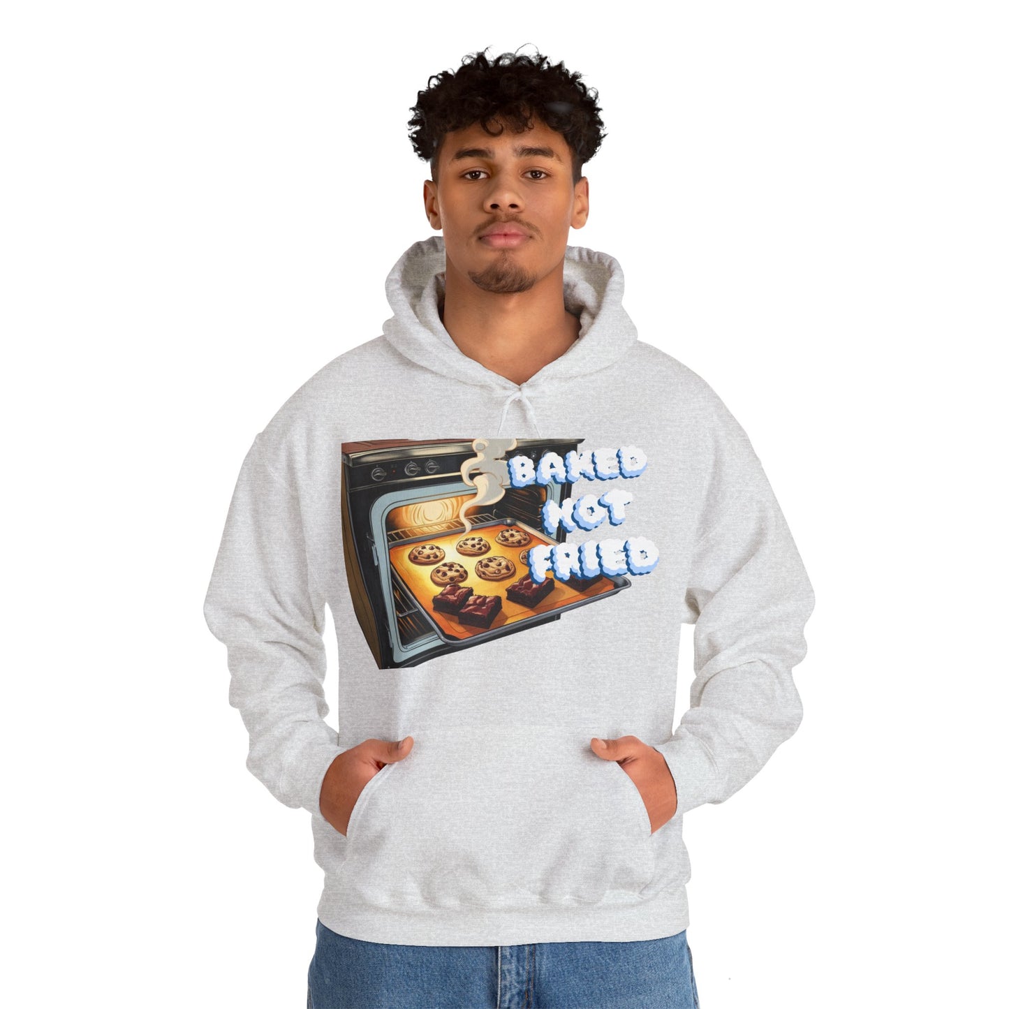 Baked Not Fried Unisex Hoodie