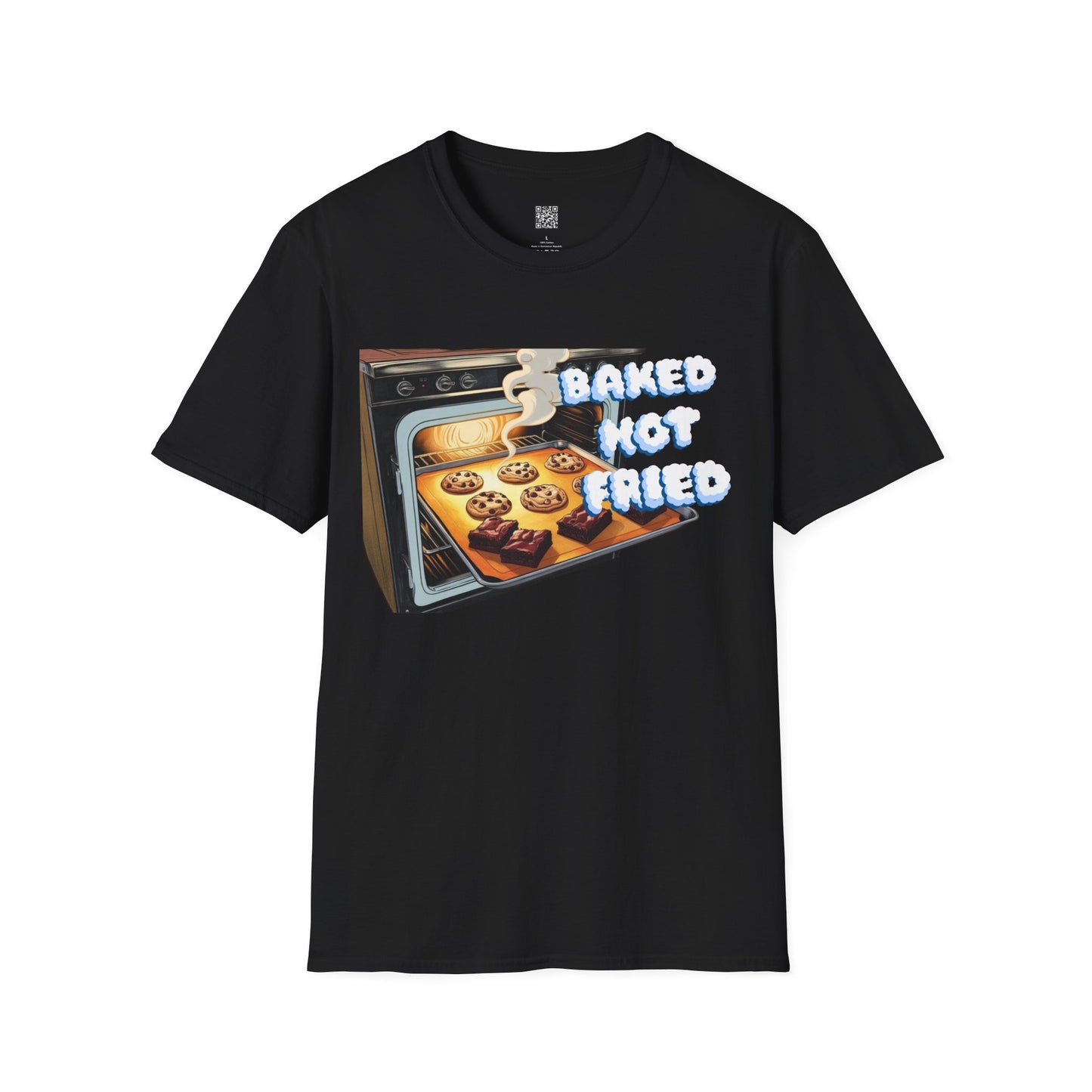 Baked Not Fried Unisex T-shirt