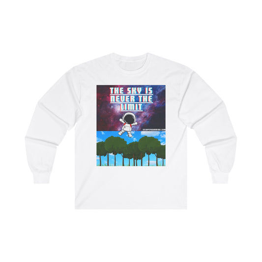 The Sky Is Never The Limit Long Sleeve Shirt