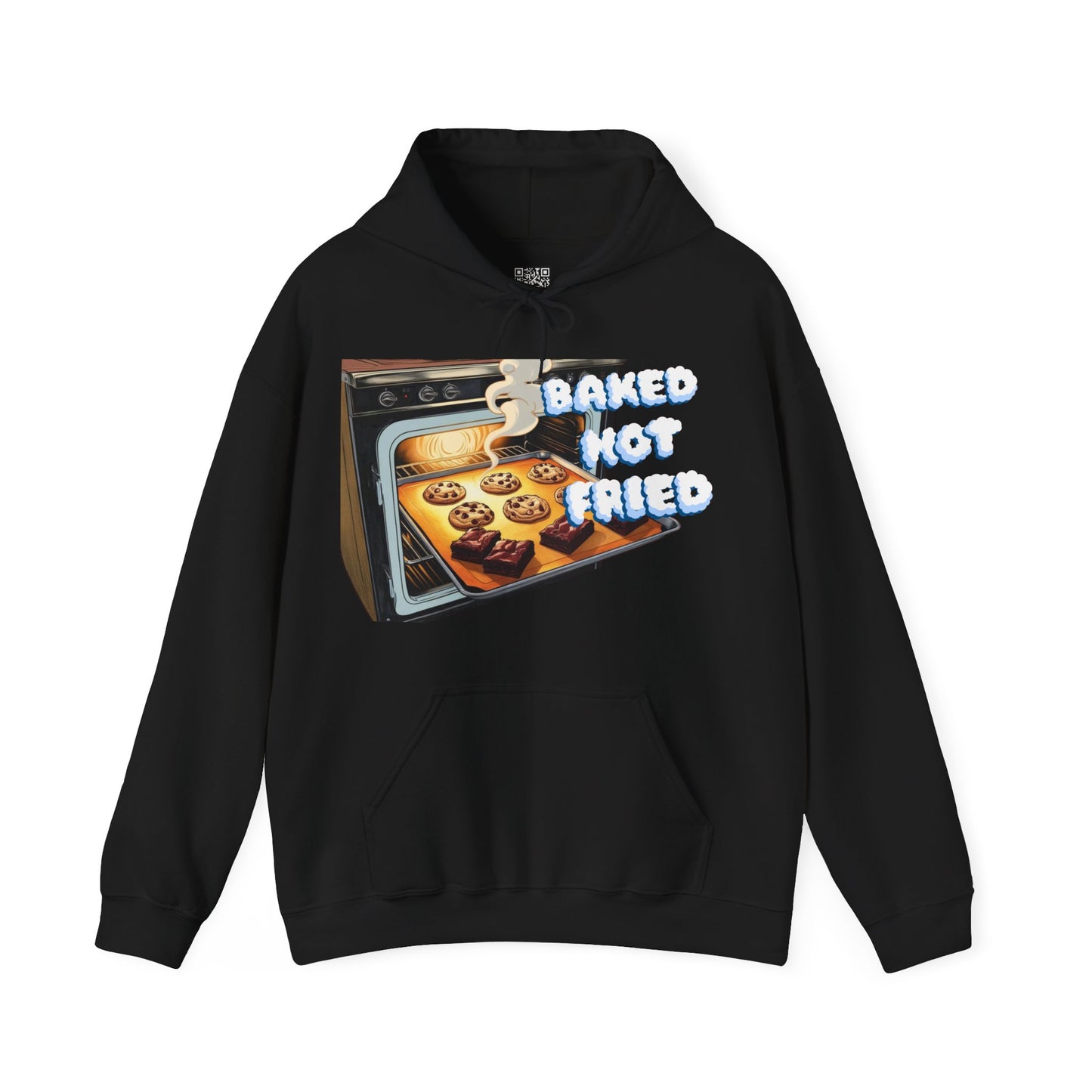 Baked Not Fried Unisex Hoodie